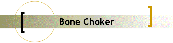 Bone Choker