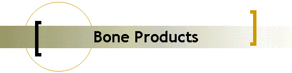 Bone Products