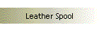 Leather Spool