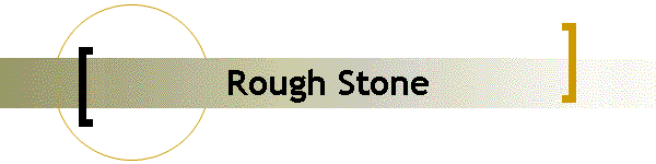 Rough Stone