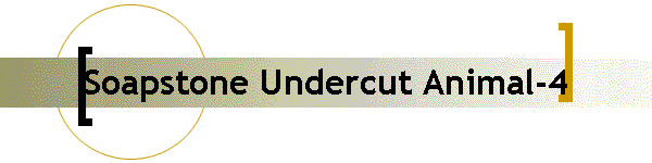 Soapstone Undercut Animal-4